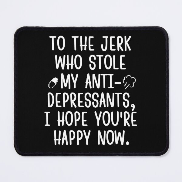 Item preview, I hope you are happy now, jerk! designed and sold by mksjr.
