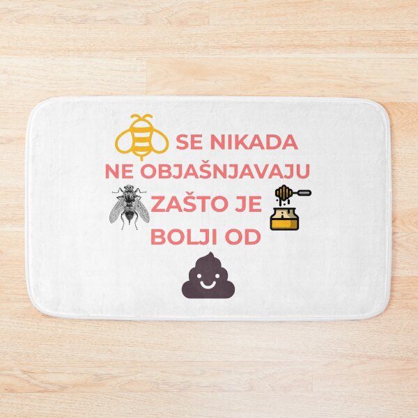 Item preview, Pčele se nikada ne objašnjavaju muhama zašto je med bolji od govna designed and sold by IM137.
