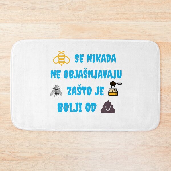 Item preview, Pčele se nikada ne objašnjavaju muhama zašto je med bolji od govna designed and sold by IM137.