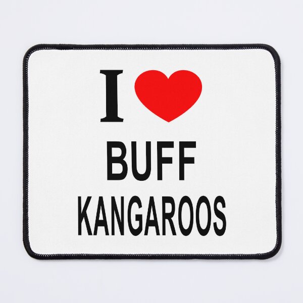 Item preview, I ❤️ BUFF KANGAROOS I LOVE BUFF KANGAROOS I HEART BUFF KANGAROOS designed and sold by usernamenaijan.
