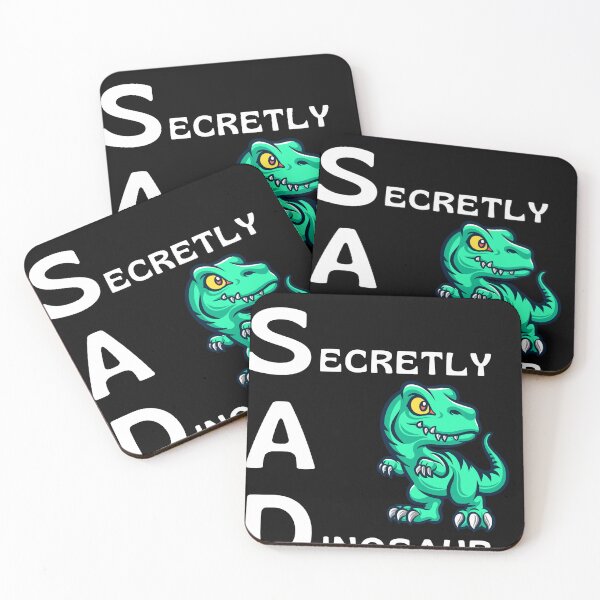 Item preview, Copy of YEAH IM SAD , secretly a dinosaur funny dinosaur gift idea for kids and girls designed and sold by ArtfulWhimsy007.