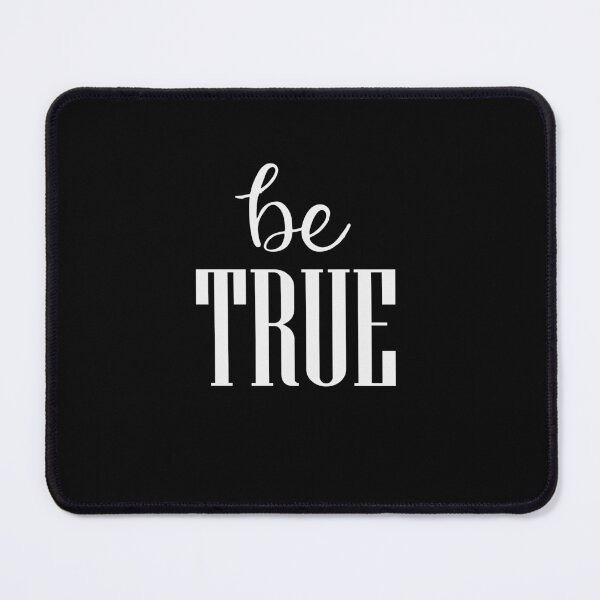 Item preview, "Be True" typography: Be authentic and shine designed and sold by ArtfulGallery1.
