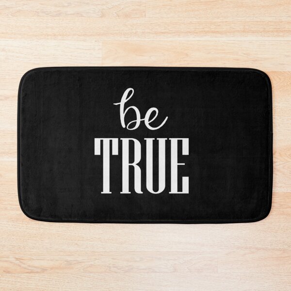 Item preview, "Be True" typography: Be authentic and shine designed and sold by ArtfulGallery1.