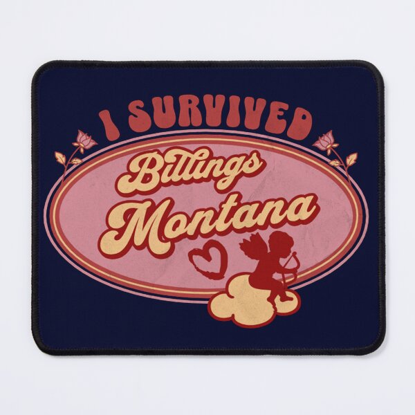 Item preview, I Survived Billings Montana (for the love of Montana) designed and sold by Gilby-Designs.
