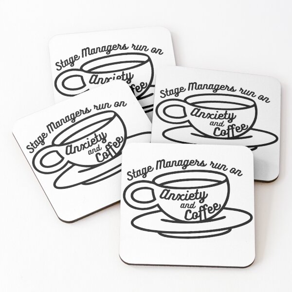 Item preview, Stage Managers Run On Anxiety & Coffee designed and sold by Aimee Amelia Greco.
