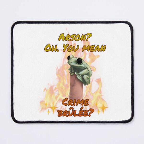 Item preview, Frog meme, arson? designed and sold by TrixianArt.