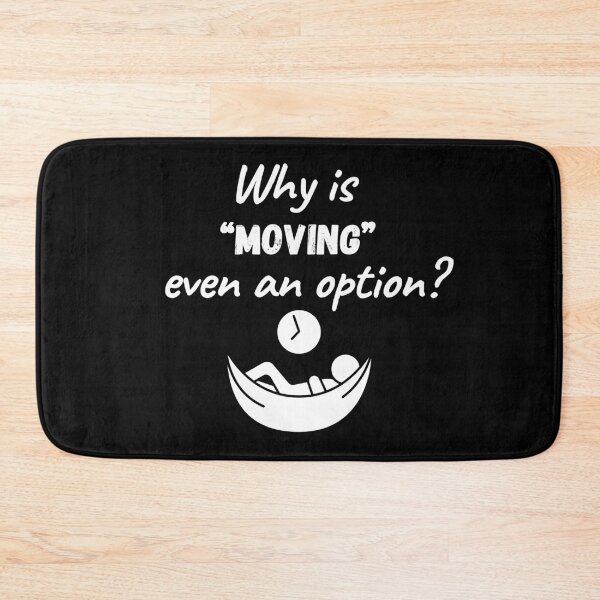 Item preview, Why is Moving Even an Option designed and sold by NopeStudio.