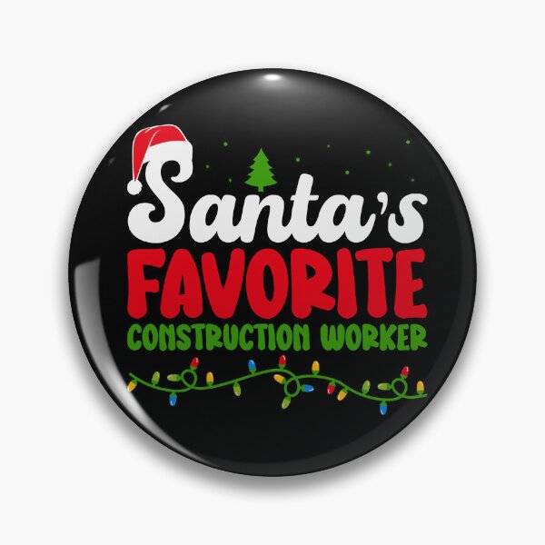 Item preview, Santa's Favorite Construction Worker designed and sold by ArtMeetsPizza.