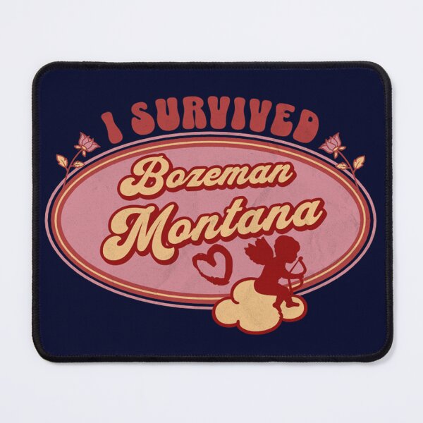 Item preview, I Survived Bozeman Montana (for the love of Montana) designed and sold by Gilby-Designs.
