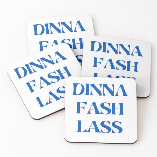 Item preview,  DINNA FASH LASS, Scots Language designed and sold by AngelArtss.