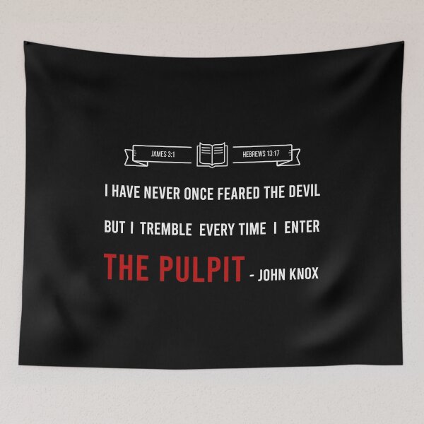 Item preview, JOHN KNOW QUOTE - TREMBLE EVERY TIME I ENTER THE PULPIT designed and sold by Glory After Tears.