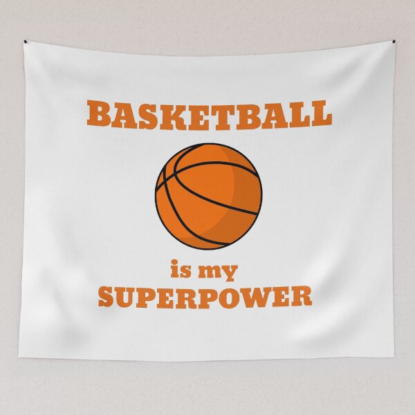 Item preview, Basketball is my superpower designed and sold by Josie37.