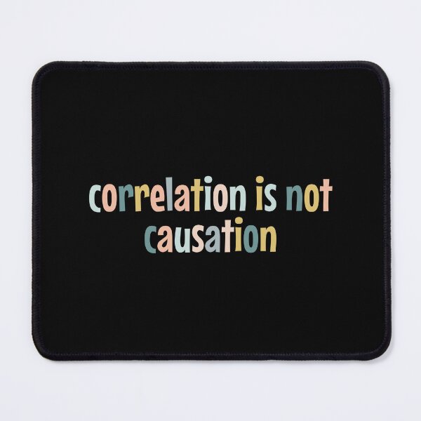 Item preview, correlation is not causation designed and sold by MOONINSPIRATION.