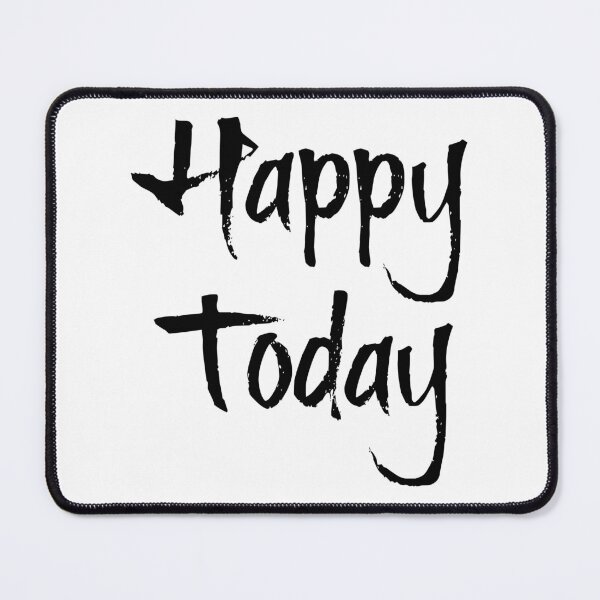 Item preview, "Happy Today" Phrase designed and sold by kristimb.