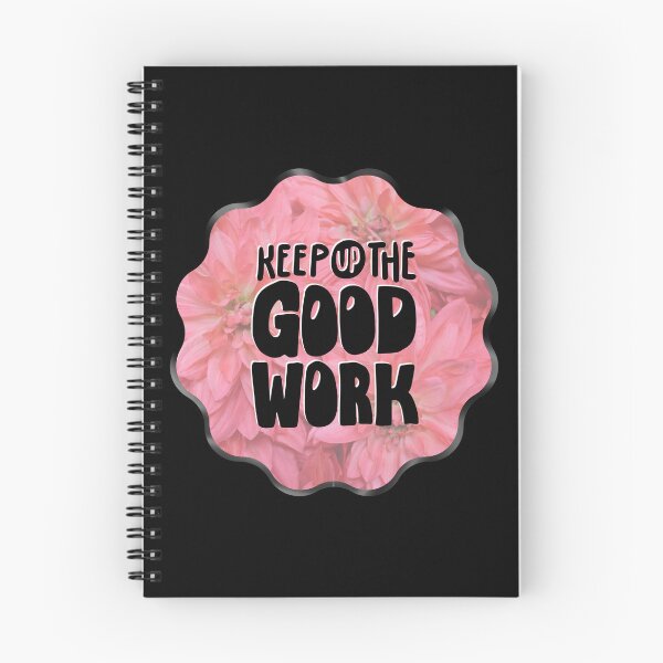 Item preview, Keep Up The Good Work - Pink Flowers, 70s, Motivational designed and sold by AliceSLee.
