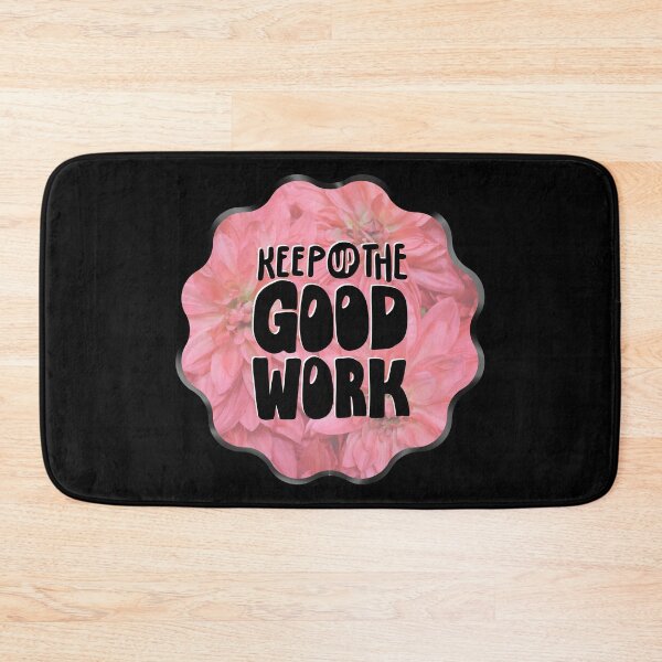 Item preview, Keep Up The Good Work - Pink Flowers, 70s, Motivational designed and sold by AliceSLee.