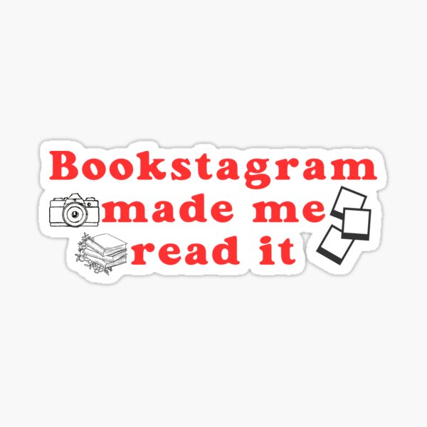Item preview, Bookstagram Made Me Read It designed and sold by MrsWhite518.