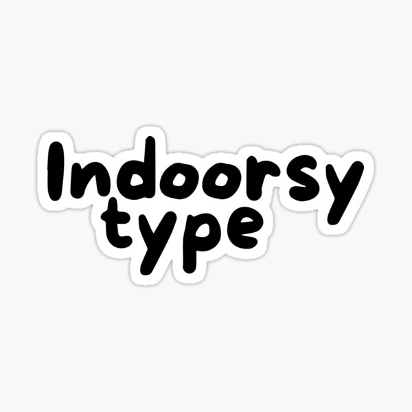 Artikel-Vorschau von Indoor-Typ, designt und verkauft von WitNQuiet.
