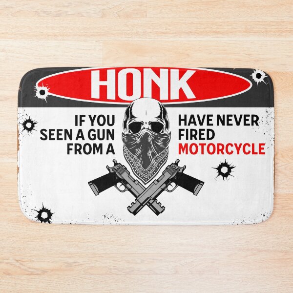 Item preview, Honk if You Have Never Seen a Gun Fired From a Motorcycle designed and sold by InkBlvd.