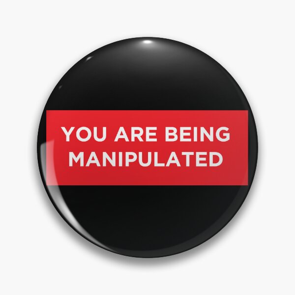 Item preview, You are being manipulated - Patriot Rebellion on Tyranny designed and sold by -Koleidescope.