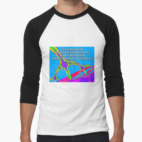 Give A Man A Fish Baseball ¾ Sleeve T-Shirt