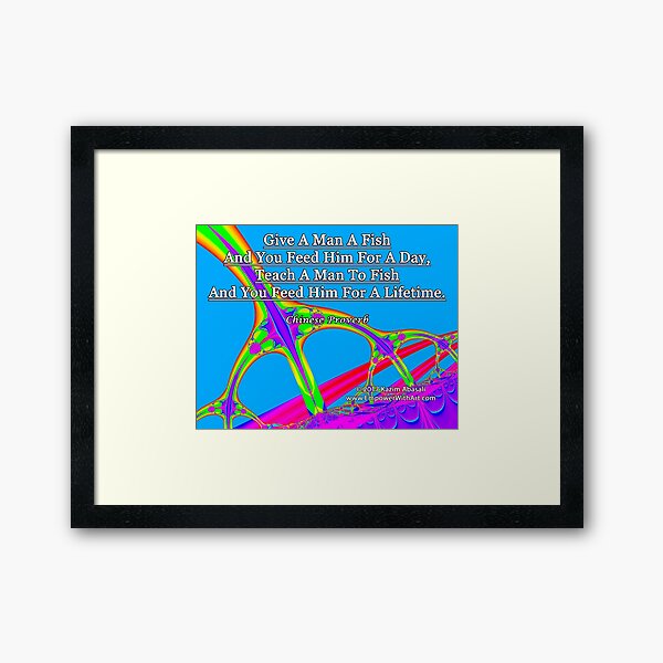 Give A Man A Fish Framed Art Print