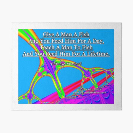 Give A Man A Fish Art Board Print