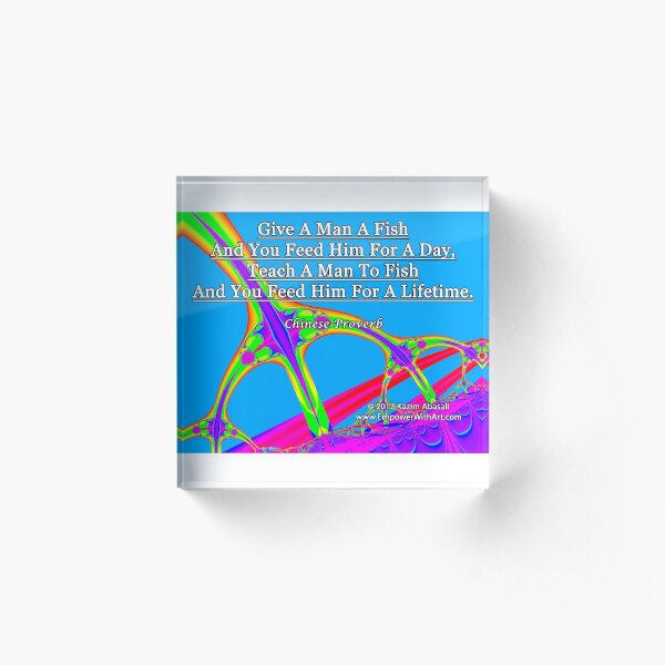 Give A Man A Fish Acrylic Block