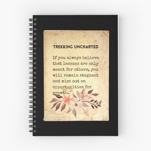 Item preview, Trekking Uncharted Original Page 07: If you always believe that lessons are only meant for others, you will remain stagnant and miss out on opportunities for growth designed and sold by Happy-PrintZ.