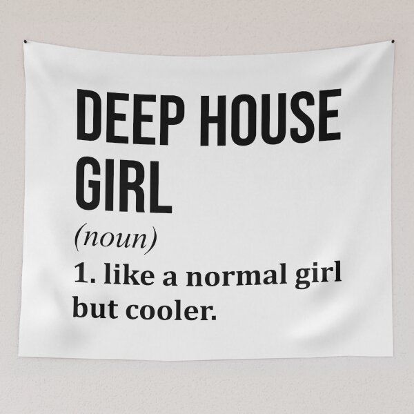Item preview, Deep House Girl Definition Deep House designed and sold by XCIV.