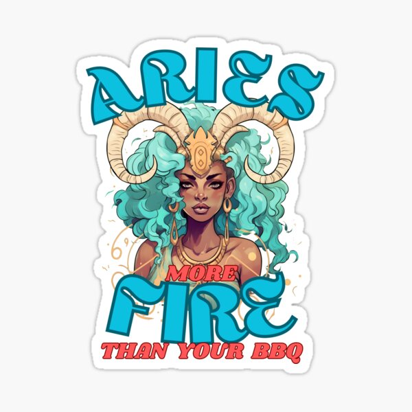 Item preview, Aries: More Fire Than Your BBQ. aries season designed and sold by ZodiacWonders.