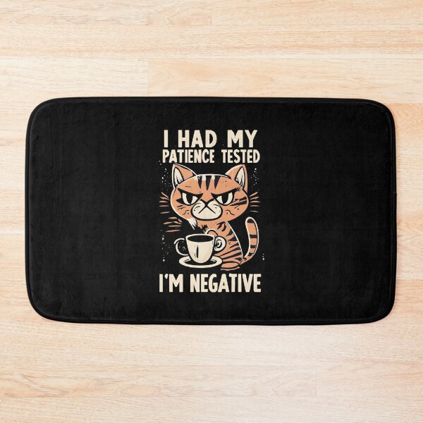 Item preview, I had my patience Tested - i'm negative designed and sold by ArtistriWear.