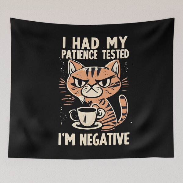 Item preview, I had my patience Tested - i'm negative designed and sold by ArtistriWear.