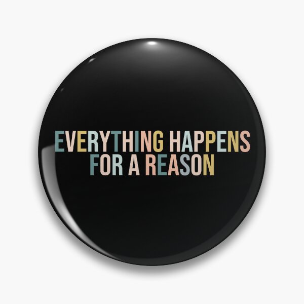 Item preview, everything happens for a reason designed and sold by MOONINSPIRATION.