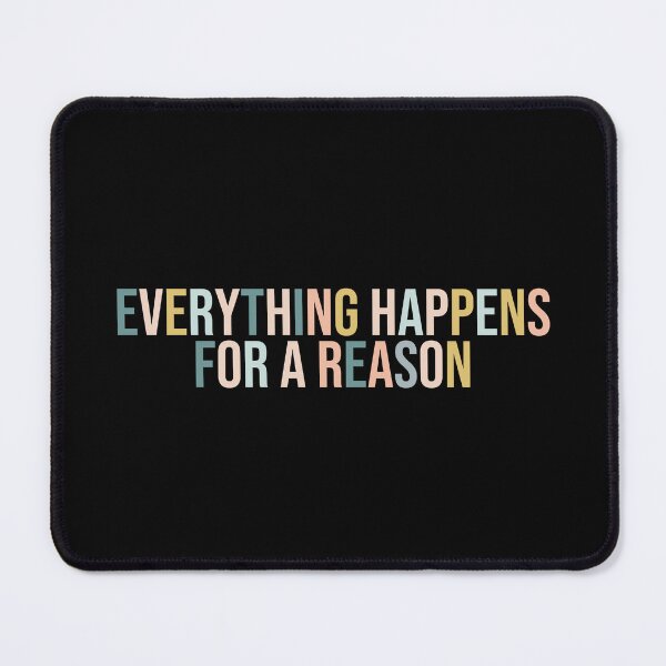 Item preview, everything happens for a reason designed and sold by MOONINSPIRATION.