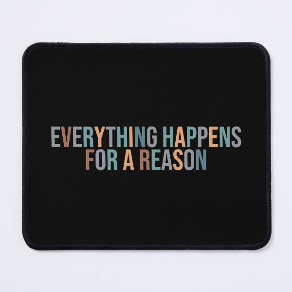 Item preview, everything happens for a reason designed and sold by MOONINSPIRATION.