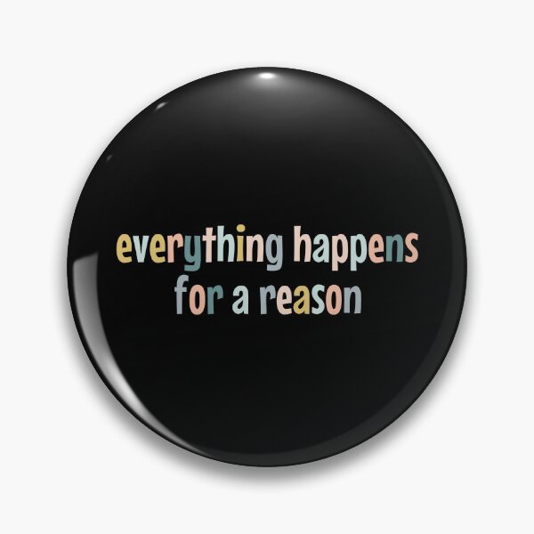 Item preview, everything happens for a reason designed and sold by MOONINSPIRATION.