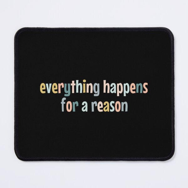 Item preview, everything happens for a reason designed and sold by MOONINSPIRATION.
