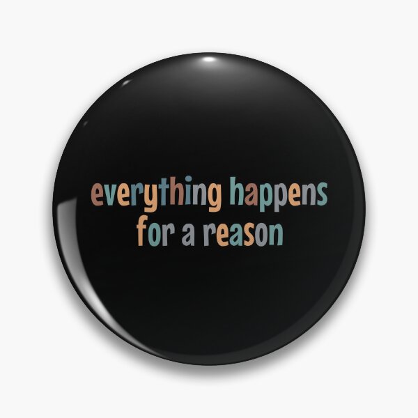 Item preview, everything happens for a reason designed and sold by MOONINSPIRATION.
