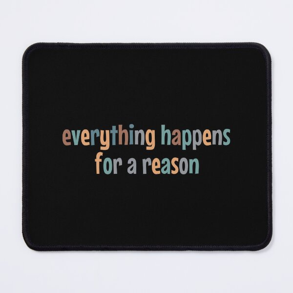 Item preview, everything happens for a reason designed and sold by MOONINSPIRATION.