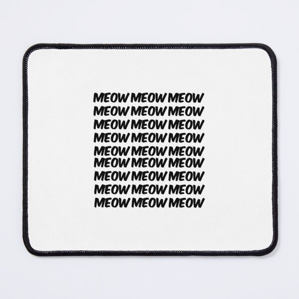Item preview, Meow Meow Meow for the Cat lovers out there designed and sold by crazymessygirl.