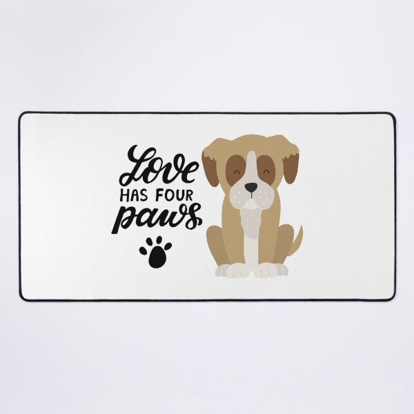 Item preview, Dog love has four paws, cute dog with paws, dog paws quotes designed and sold by GreyStanzione1.