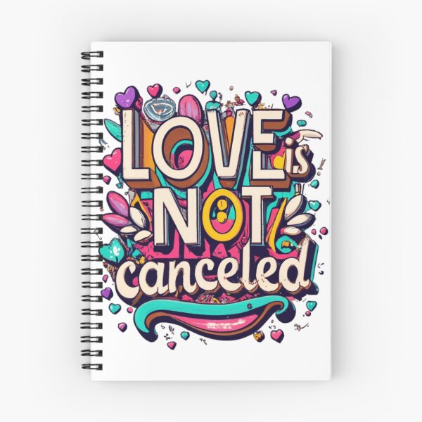Item preview, Colorful Text Love Is Not Canceled designed and sold by FenwickDesign99.