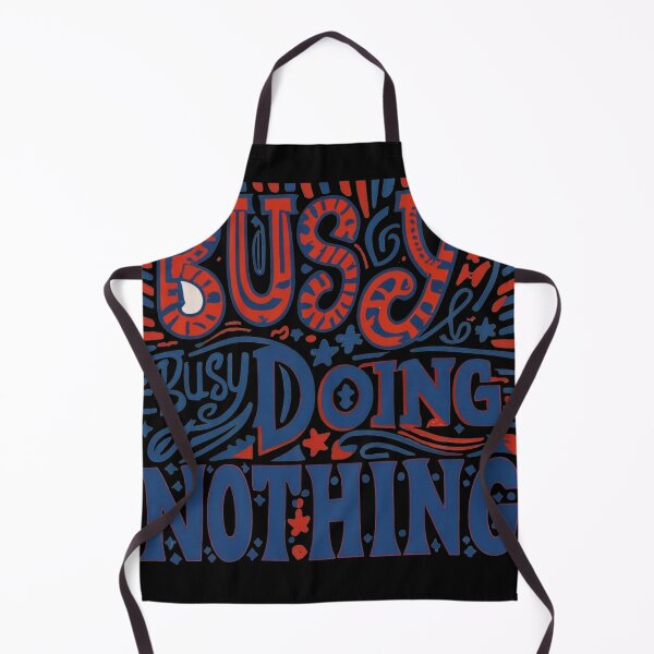 Item preview, Busy Doing Nothing designed and sold by TrendyPalette.