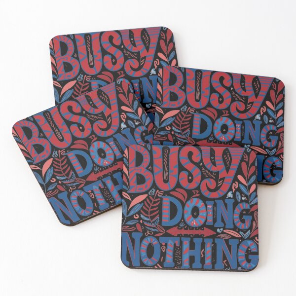 Item preview, Busy Doing Nothing designed and sold by TrendyPalette.