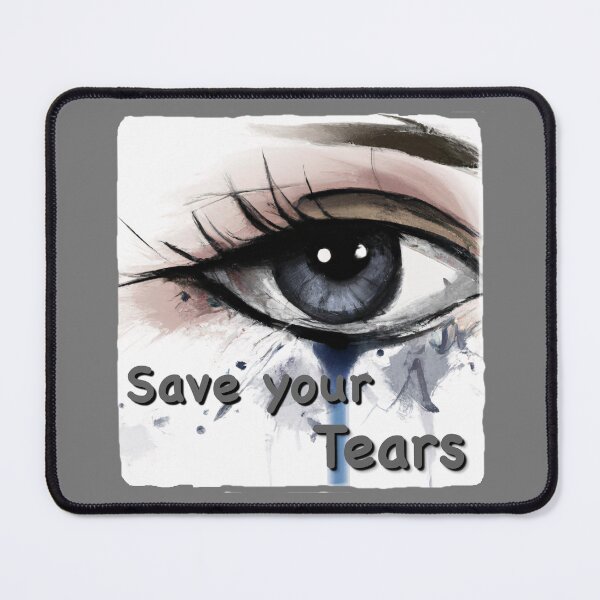 Item preview, SAVE YOUR TEARS designed and sold by AcousticFlow.