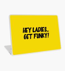 Vinilo para portátil Hey Ladies... Get Funky!