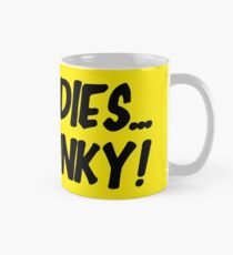 Taza Hey Ladies... Get Funky!