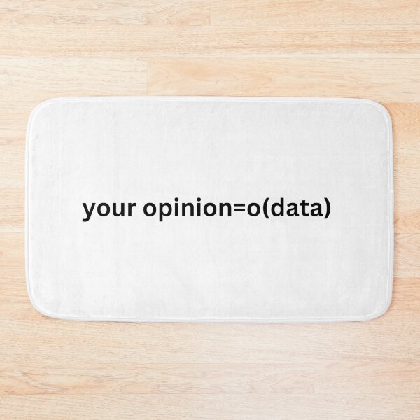Item preview, Your opinion=o(data), funny statistics and data science designed and sold by NoetherSym.