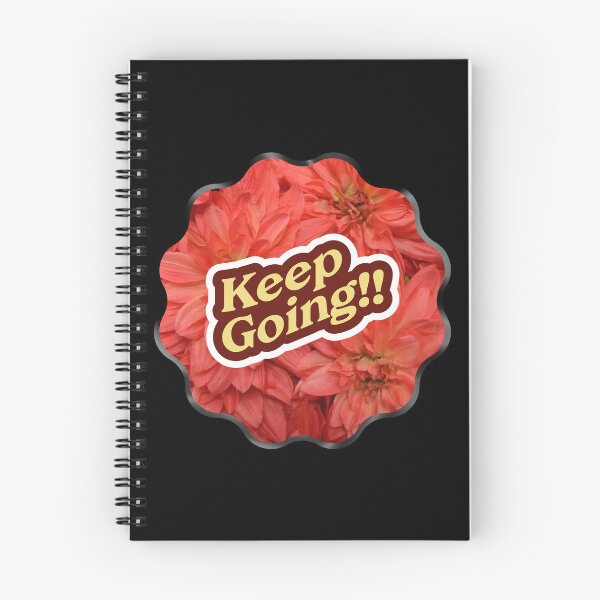 Item preview, Keep Going!! - Groovy, Motivational, Encouraging, Floral designed and sold by AliceSLee.